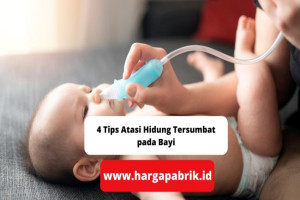 4 Tips Atasi Hidung Tersumbat pada Bayi