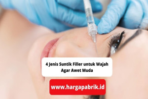 4 Jenis Suntik Filler untuk Wajah Agar Awet Muda