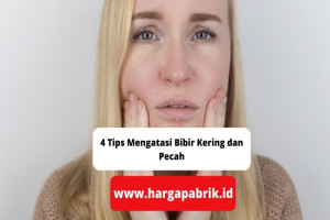 4 Tips Mengatasi Bibir Kering dan Pecah