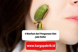 4 Manfaat dari Pengunaan Alat Jade Roller