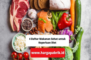 4 Daftar Makanan Sehat untuk Keperluan Diet