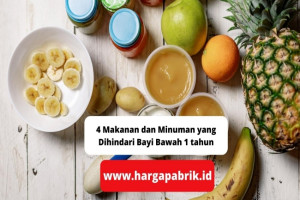 4 Makanan dan Minuman yang Dihindari Bayi Bawah 1 tahun