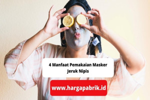 4 Manfaat Pemakaian Masker Jeruk Nipis