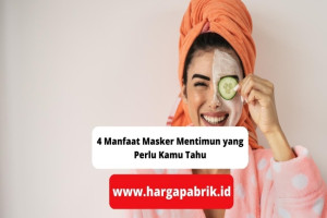 4 Manfaat Masker Mentimun yang Perlu Kamu Tahu