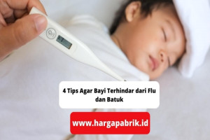 4 Tips Agar Bayi Terhindar dari Flu dan Batuk