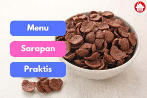 Sarapan Sederhana Sehari-hari: 6 Menu Sarapan Praktis