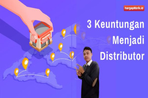 3 Keuntungan Menjadi Distributor