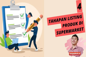 4 Tahapan Listing Produk di Supermarket