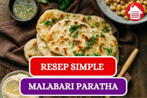 Ini Dia Resep Malabari Paratha yang Simple dan Mudah