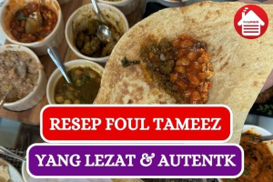 Resep Foul Tameez yang Lezat dan Mudah Dibuat