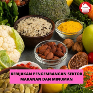 Kebijakan Pengembangan Sektor Makanan dan Minuman