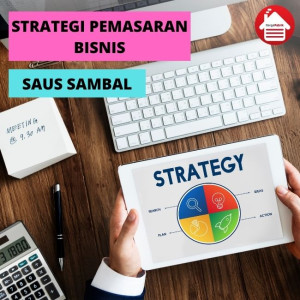 Strategi Pemasaran Untuk Bisnis Saus Sambal