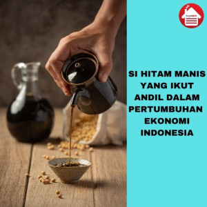 Si Manis yang Ikut Andil Dalam Pertumbuhan Ekonomi Indonesia