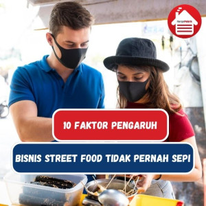 10 Alasan Bisnis Kuliner Street Food Selalu Ramai