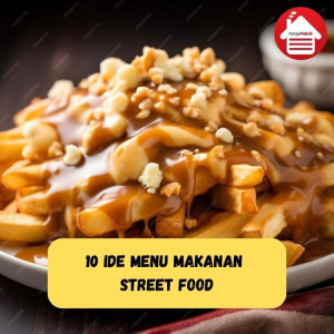 10 Ide Menu Street Food, Jarang Ada di Indonesia