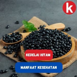 Mengulik Kedelai Hitam dan Manfaatnya Untuk Kesehatan