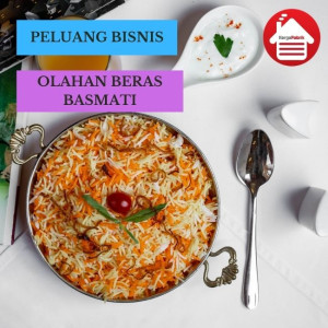 Peluang Bisnis Makanan Olahan Beras Basmati