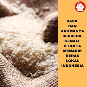 Fakta Unik Beras Lokal di Indonesia