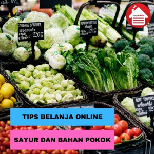 5 Tips Mudah Belanja Sayur dan Bahan Pokok Online