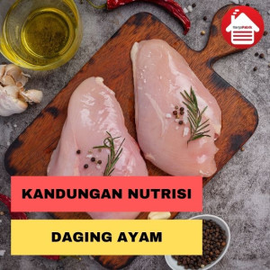 Daging Ayam: Manfaat Kesehatan dan Kandungan Nutrisi