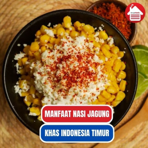 Manfaat Nasi Jagung, Sayang Untuk Dilewatkan