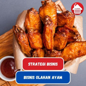 Strategi Memulai Bisnis Olahan Ayam