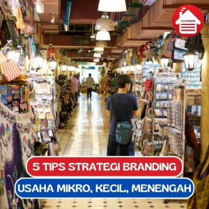 Strategi Branding UMKM Dicintai Pelanggan