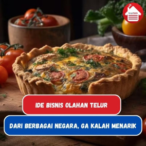 Ide Bisnis Olahan Telur Yang Lezat Dari Berbagai Negara 