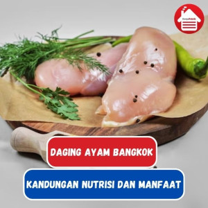 Ayam Bangkok: Kandungan Nutrisi dan Manfaat Kesehatan 