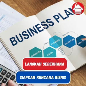 7 Langkah Sederhana Persiapkan Rencana Bisnis 