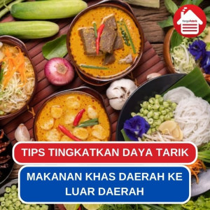 5 Tips Ampuh Kenalkan Makanan Khas Daerah Ke Pasaran Luar