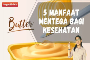 5 Manfaat Mentega bagi Kesehatan