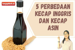 5 Perbedaan Kecap Inggris dan Kecap Asin