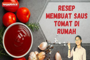 Resep Membuat Saus Tomat di Rumah