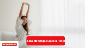 Cara Mendapatkan Izin Hotel 