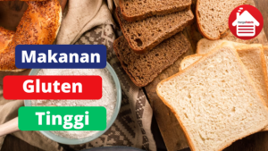 5 Makanan Yang Memiliki Gluten Tinggi