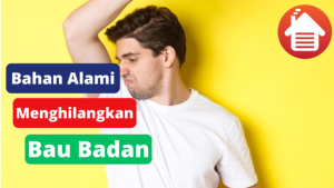 6 Bahan Alami Yang Bisa Hilangkan Bau Badan