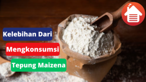 4 Kelebihan Dari Mengkonsumsi Tepung Maizena 