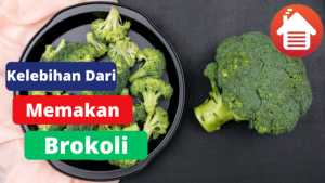 6 Kelebihan dari Mengkonsumsi Brokoli 