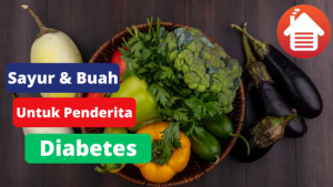 8 Sayur & Buah Yang Baik Untuk Penderita Diabetes