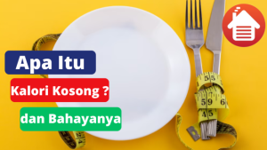 Apa Itu Kalori Kosong ? dan 5 Bahayanya