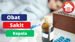 5 Obat Sakit Kepala yang Bisa di Beli Tanpa resep