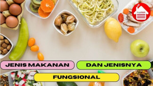 9 Jenis Makanan Fungsional dan Manfaatnya