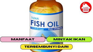 8 Manfaat Tersembunyi dari Minyak Ikan