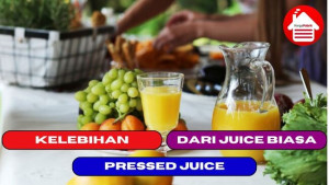 8 Kelebihan Pressed Juice daripada Jus Biasa