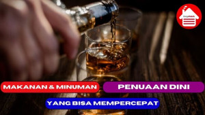 8 Makanan & Minuman yang Bisa mempercepat Penuaan Dini