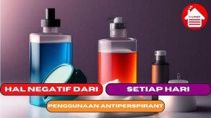 4 Hal Negatif dari Menggunakan Antiperspirant Setiap Hari