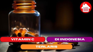 5 Vitamin C Terlaris di Indonesia