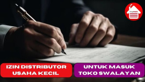 Izin Distributor Usaha Kecil untuk Masuk Toko Swalayan