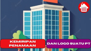 Kemiripan Penamaan dan Logo Suatu PT